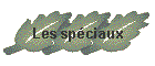 Les spciaux