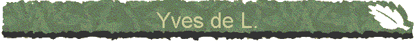 Yves de L.